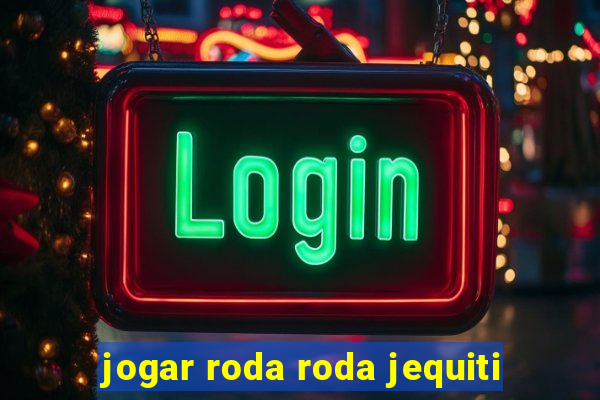 jogar roda roda jequiti